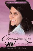 bokomslag Courageous Love - An Andrea Carter Book