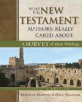 bokomslag What the New Testament Authors Really Cared About