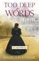 bokomslag Too Deep for Words - A Civil War Novel