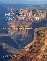 bokomslag The Grand Canyon, Monument to an Ancient Earth  Can Noah`s Flood Explain the Grand Canyon?