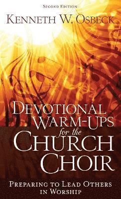 Devotional Warm-Ups for the Church Choir 1