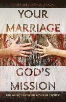 Your Marriage, God's Mission