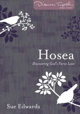 Sue Edwards - Hosea – Discovering God′s Fierce Love, Häftad