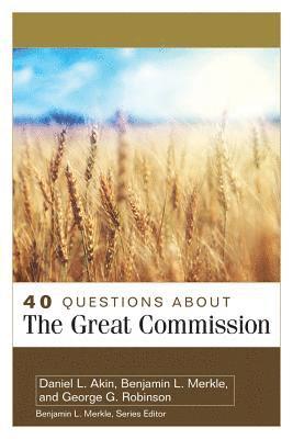 bokomslag 40 Questions About the Great Commission