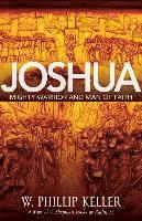 W. Phillip Keller, W Phillip Keller - Joshua – Might Warrior and Man of Faith, Häftad
