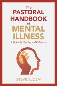 bokomslag Pastoral Handbook of Mental Illness