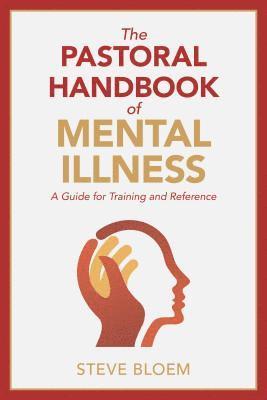 Pastoral Handbook of Mental Illness 1