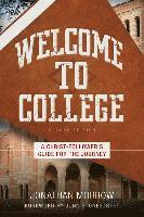 bokomslag Welcome to College  A ChristFollower`s Guide for the Journey