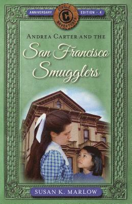 Susan K. Marlow, Susan K Marlow - Andrea Carter and the San Francisco Smugglers, Häftad