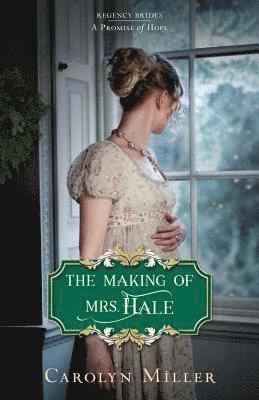 Carolyn Miller - Making of Mrs. Hale, Häftad
