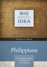 bokomslag Philippians - An Exegetical Guide for Preaching and Teaching