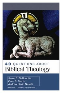 bokomslag 40 Questions about Biblical Theology