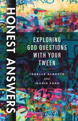 bokomslag Honest Answers - Exploring God Questions with Your Tween