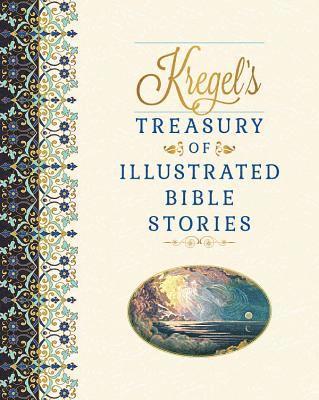 bokomslag Kregel`s Treasury of Illustrated Bible Stories