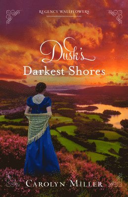 Carolyn Miller - Dusk`s Darkest Shores, Häftad