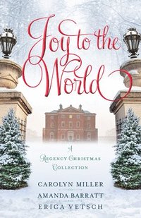 bokomslag Joy to the World  A Regency Christmas Collection
