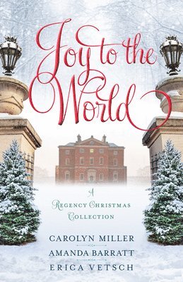 bokomslag Joy to the World - A Regency Christmas Collection