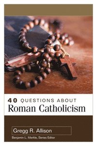 bokomslag 40 Questions About Roman Catholicism