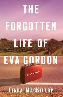 bokomslag Forgotten Life of Eva Gordon - A Novel