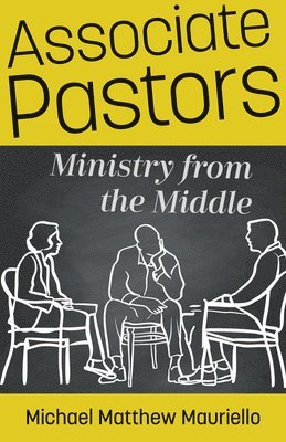 bokomslag Associate Pastors - Ministry from the Middle