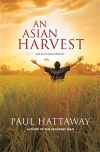 bokomslag An Asian Harvest: An Autobiography