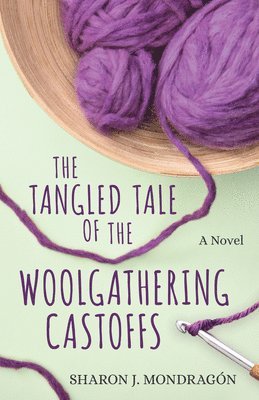 bokomslag Tangled Tale Of The Woolgathering Castoffs