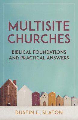 Dustin Slaton - Multisite Churches, Häftad