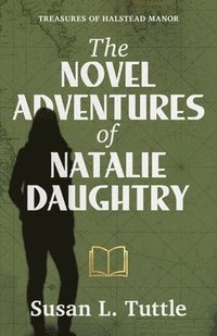 bokomslag The Novel Adventures of Natalie Daughtry