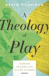 bokomslag Theology Of Play