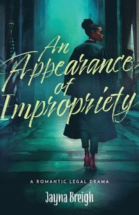 bokomslag An Appearance of Impropriety