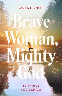 bokomslag Brave Woman, Mighty God