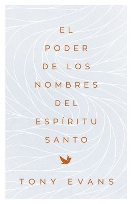 bokomslag El Poder de Los Nombres del Espíritu Santo (the Power of the Holy Spirit's Names)