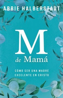 M de Mamá (M Is for Mama) 1