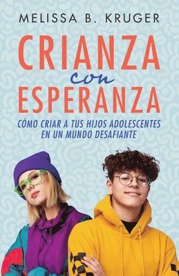 Crianza Con Esperanza (Parenting with Hope) 1