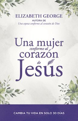 Una Mujer Conforme Al Corazón de Jesús (a Woman Who Reflects the Heart of Jesus) 1
