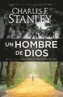 Un Hombre de Dios: Guía a Tu Familia Bajo La Dirección de Dios 1