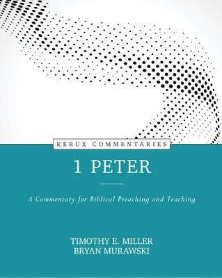 bokomslag 1 Peter - A Commentary for Biblical Preaching and Teaching