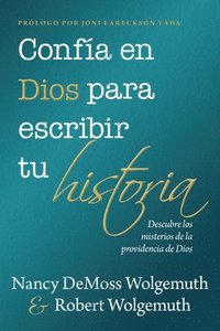 bokomslag Confía En Dios Para Escribir Tu Historia (You Can Trust God to Write Your Story)