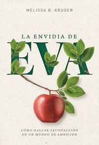 bokomslag La Envidia de Eva (the Envy of Eve)