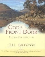 Jill Briscoe - God's Front Door: Private Conversations, Inbunden. Tillgänglighet: Tillfälligt slut