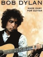 bokomslag Bob Dylan - Made Easy for Guitar