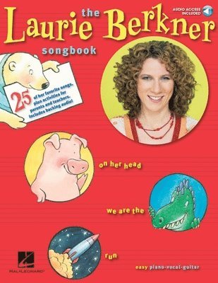 bokomslag The Laurie Berkner Songbook Piano, Vocal and Guitar Chords Book/Online Audio [With CD]