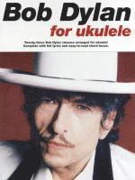 bokomslag Bob Dylan For Ukulele