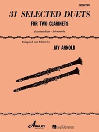 bokomslag 31 Selected Duets for Two Clarinets: Intermediate/Advanced