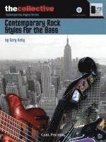 Gary Kelly - Contemporary Rock Styles for the Bass: The Collective: Contemporary Styles Series, Häftad
