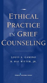 bokomslag Ethical Practice in Grief Counseling