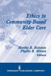 bokomslag Ethics in Community-Based Elder Care