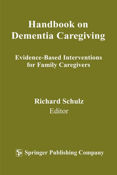 Richard Schulz, Richard Schulz - Handbook on Dementia Caregiving, Häftad