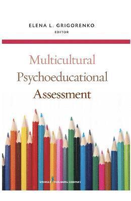 Elena L. Grigorenko - Multicultural Psychoeducational Assessment, Inbunden