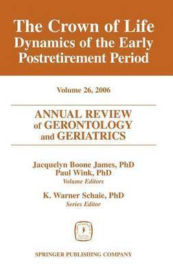 Jacquelyn Boone James, Paul Wink, Jacquelyn Boone James, Paul Wink - Annual Review of Gerontology and Geriatrics, Volume 26, 2006, Inbunden. Tillgänglighet: Tillfälligt slut